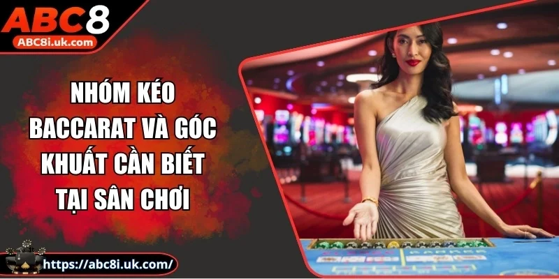 Nhóm Kéo Baccarat