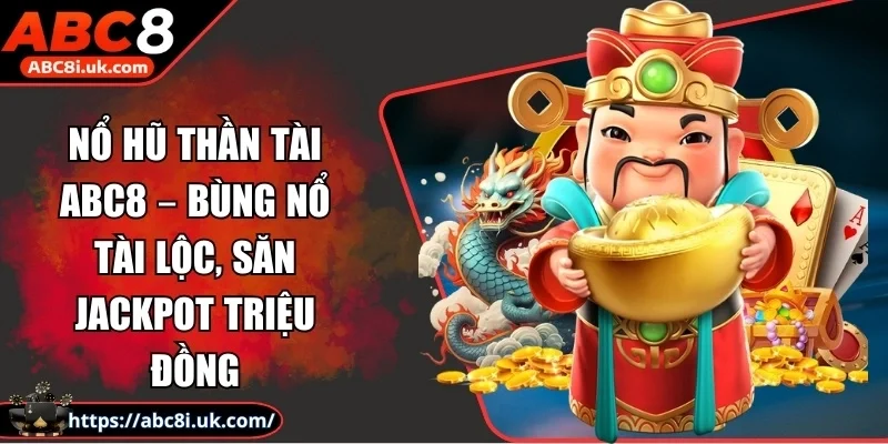 Nổ Hũ Thần Tài